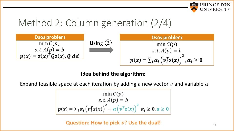 Method 2: Column generation (2/4) Dsos problem Using ② Dsos problem Idea behind the