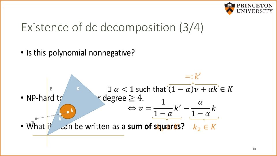 Existence of dc decomposition (3/4) • E K 30 