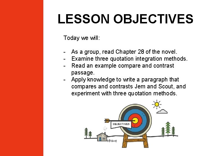 LESSON OBJECTIVES Today we will: - As a group, read Chapter 28 of the