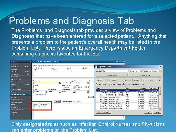 Problems and Diagnosis Tab The Problems and Diagnosis tab provides a view of Problems