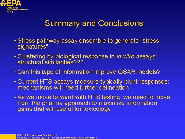 Summary and Conclusions • Stress pathway assay ensemble to generate “stress signatures” • Clustering