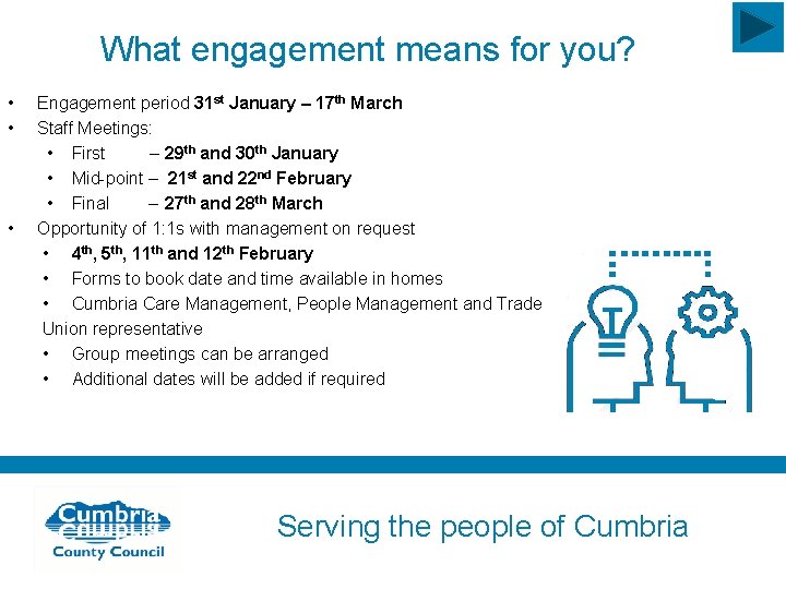What engagement means for you? • • • Engagement period 31 st January –