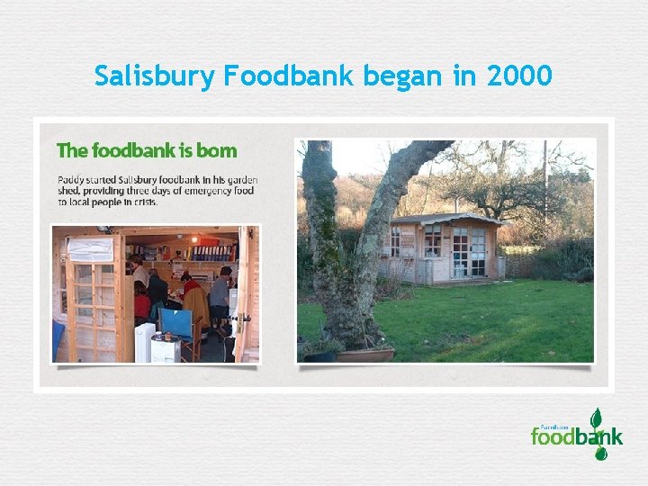 Salisbury Foodbank began in 2000 