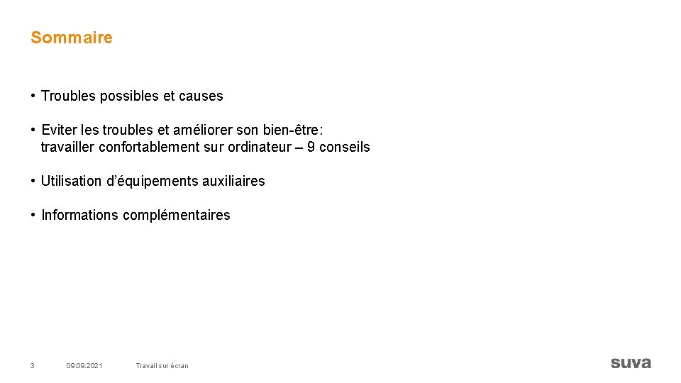 Sommaire • Troubles possibles et causes • Eviter les troubles et améliorer son bien-être: