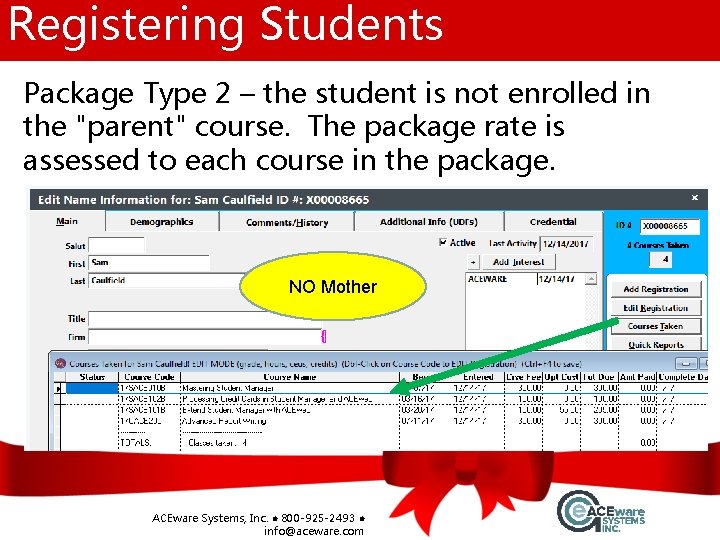 Registering Students Package Type 2 – the student is not enrolled in the "parent"