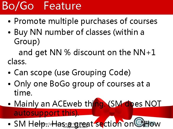 Bo/Go Feature • Promote multiple purchases of courses • Buy NN number of classes