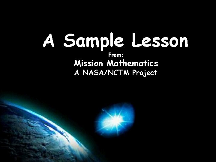 A Sample Lesson From: Mission Mathematics A NASA/NCTM Project 