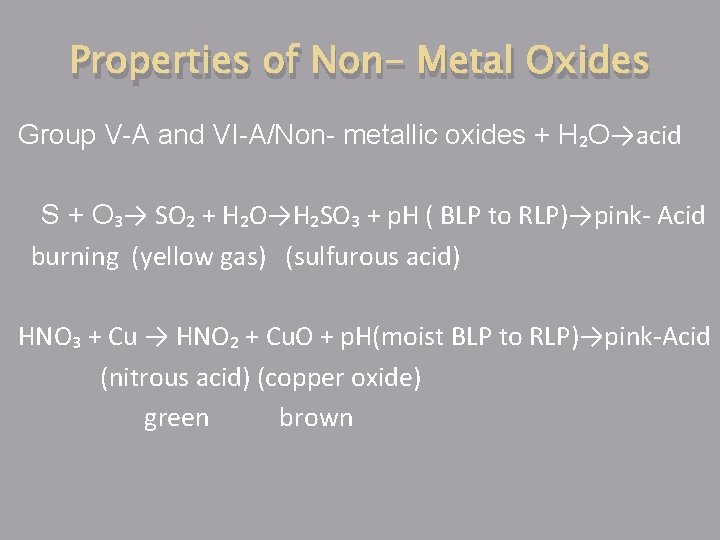Properties of Non- Metal Oxides Group V-A and VI-A/Non- metallic oxides + H₂O→acid S