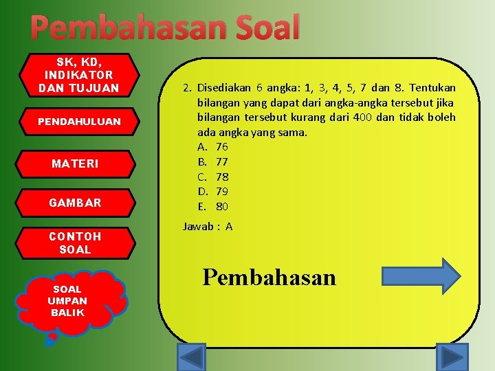 Pembahasan Soal SK, KD, INDIKATOR DAN TUJUAN PENDAHULUAN MATERI GAMBAR CONTOH SOAL UMPAN BALIK