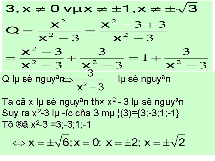 Q lµ sè nguyªn Ta cã x lµ sè nguyªn th× x 2 3