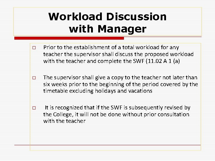Workload Discussion with Manager o o o Prior to the establishment of a total
