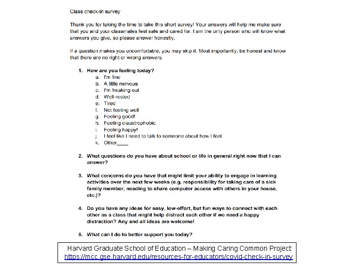Harvard Graduate School of Education – Making Caring Common Project: https: //mcc. gse. harvard.