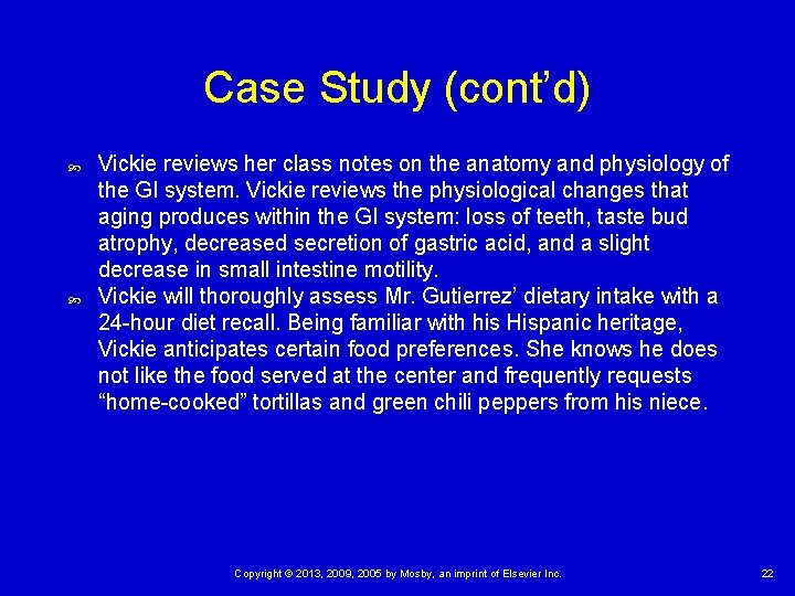 Case Study (cont’d) Vickie reviews her class notes on the anatomy and physiology of