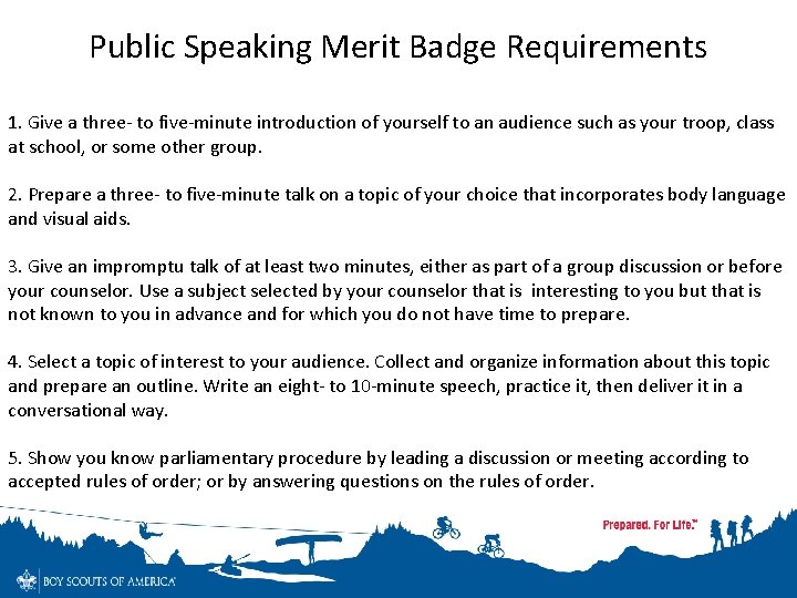 Public Speaking Merit Badge Requirements 1. Give a three- to five-minute introduction of yourself