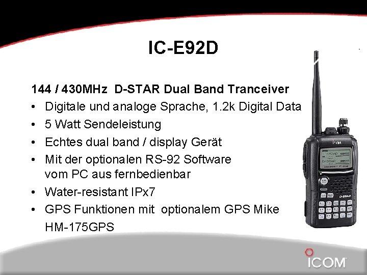 IC-E 92 D 144 / 430 MHz D-STAR Dual Band Tranceiver • Digitale und