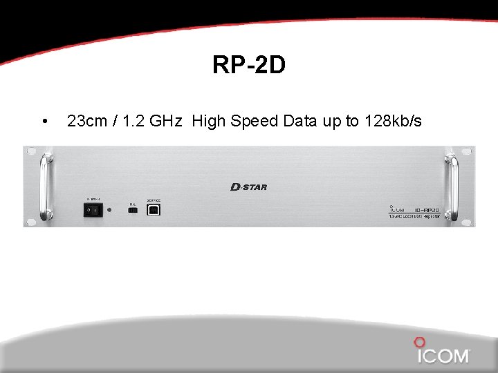 RP-2 D • 23 cm / 1. 2 GHz High Speed Data up to