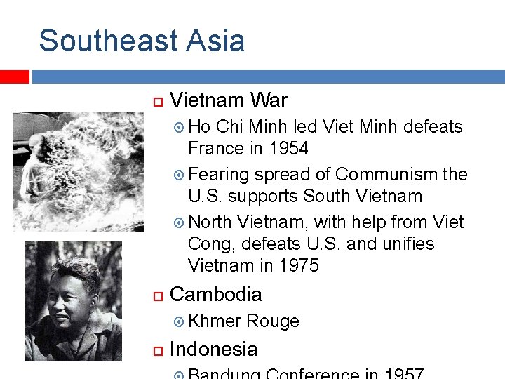 Southeast Asia Vietnam War Ho Chi Minh led Viet Minh defeats France in 1954