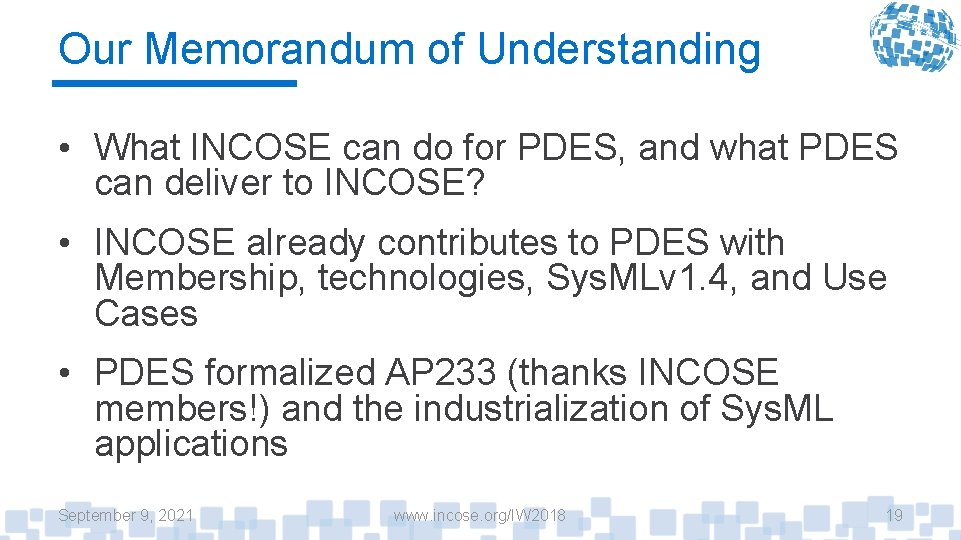 Our Memorandum of Understanding • What INCOSE can do for PDES, and what PDES