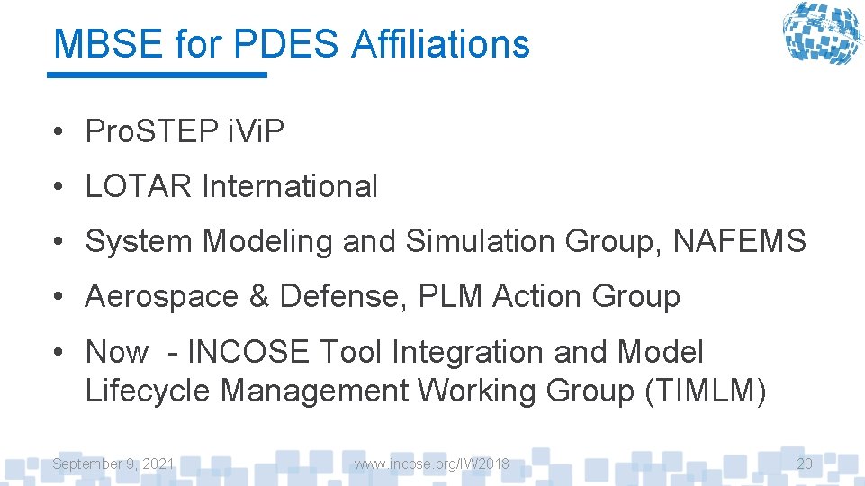 MBSE for PDES Affiliations • Pro. STEP i. Vi. P • LOTAR International •