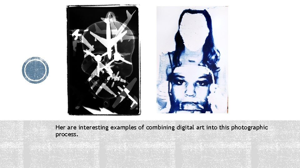 Her are interesting examples of combining digital art into this photographic process. 