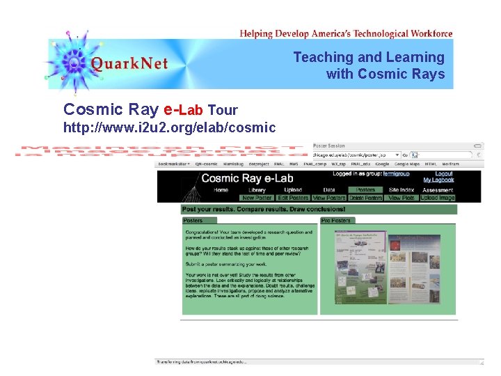 Teaching and Learning with Cosmic Rays Cosmic Ray e-Lab Tour http: //www. i 2