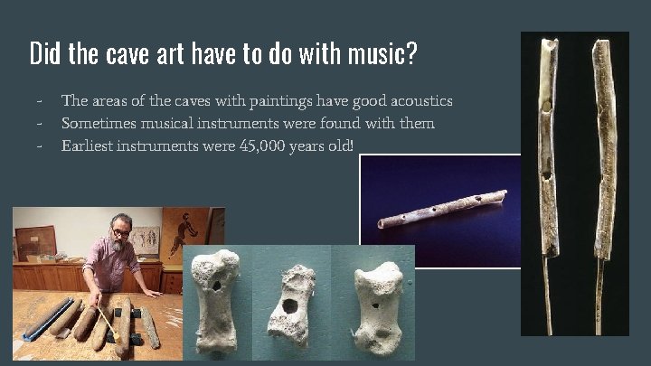 Did the cave art have to do with music? - The areas of the Did the cave art have to do with music? - The areas of the