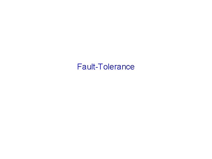 Fault-Tolerance 