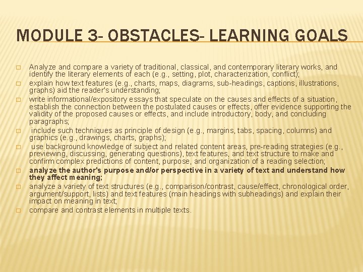 MODULE 3 - OBSTACLES- LEARNING GOALS � � � � Analyze and compare a