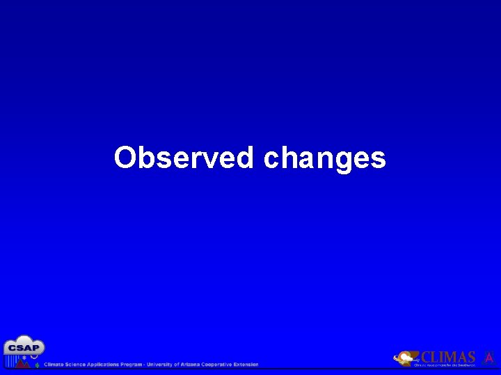 Observed changes 