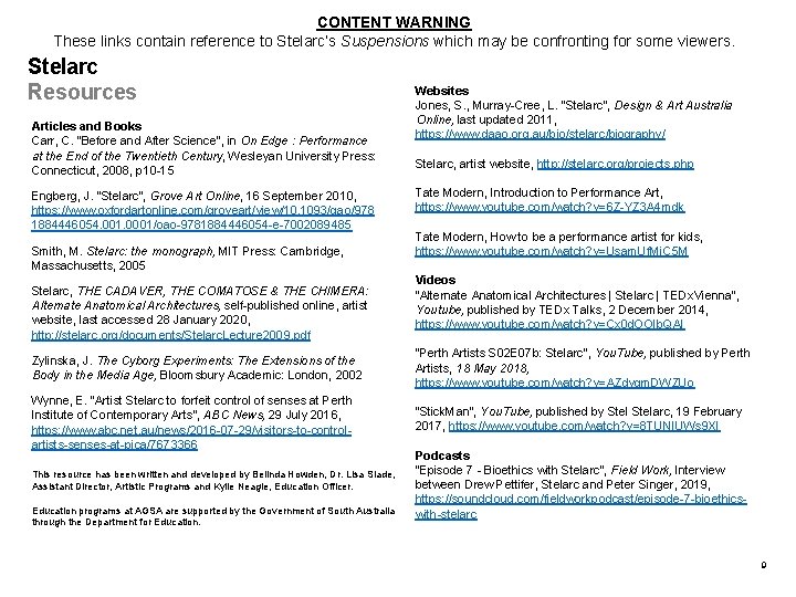CONTENT WARNING These links contain reference to Stelarc’s Suspensions which may be confronting for