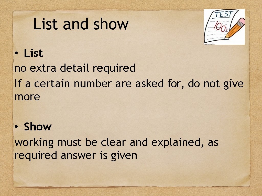 List and show • List no extra detail required If a certain number are