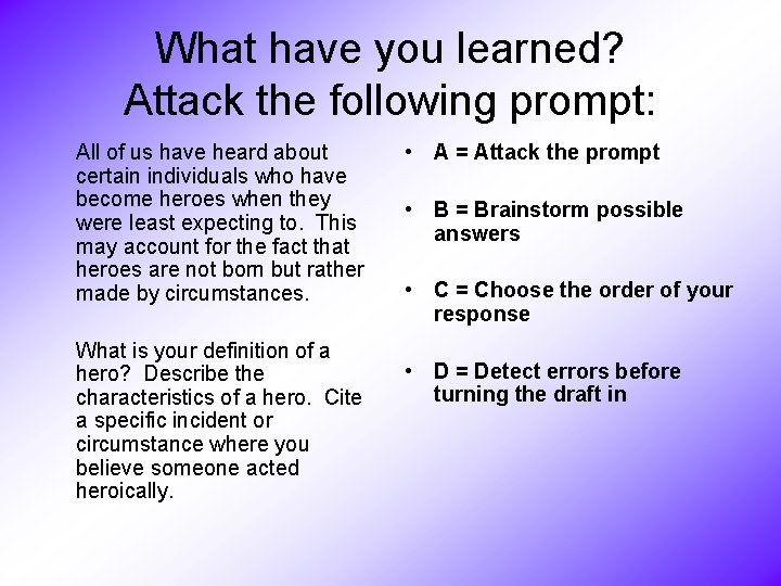 What have you learned? Attack the following prompt: All of us have heard about
