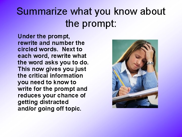 Summarize what you know about the prompt: Under the prompt, rewrite and number the