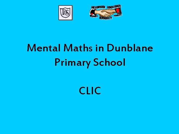Mental Maths in Dunblane Primary School CLIC 
