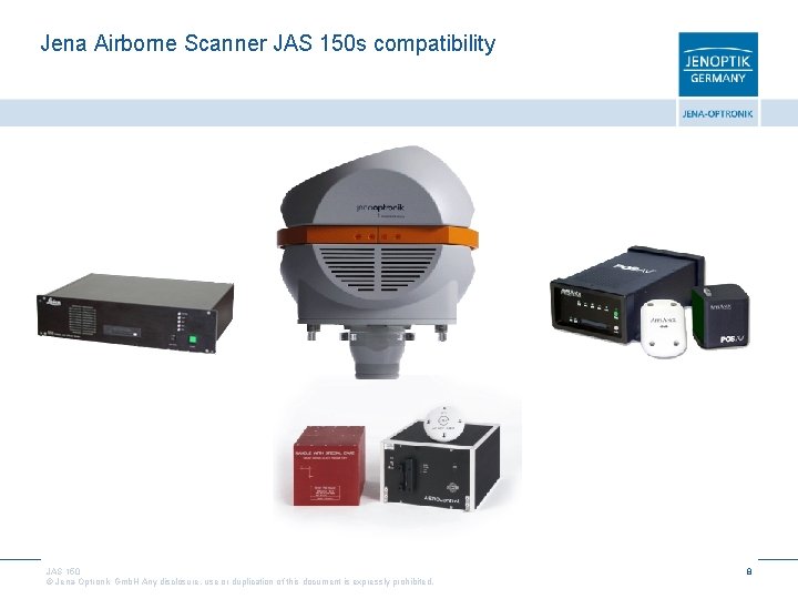 Jena Airborne Scanner JAS 150 s compatibility JAS 150 © Jena-Optronik Gmb. H Any
