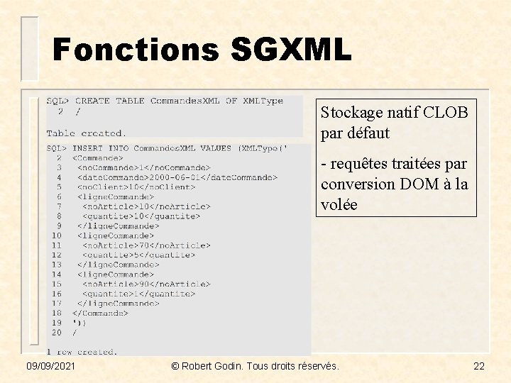 Fonctions SGXML Stockage natif CLOB par défaut - requêtes traitées par conversion DOM à