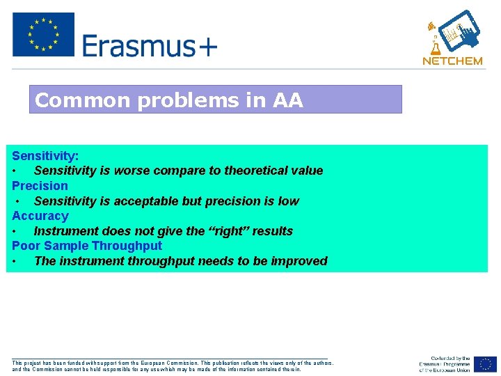 Common problems in AA Sensitivity: • Sensitivity is worse compare to theoretical value Precision