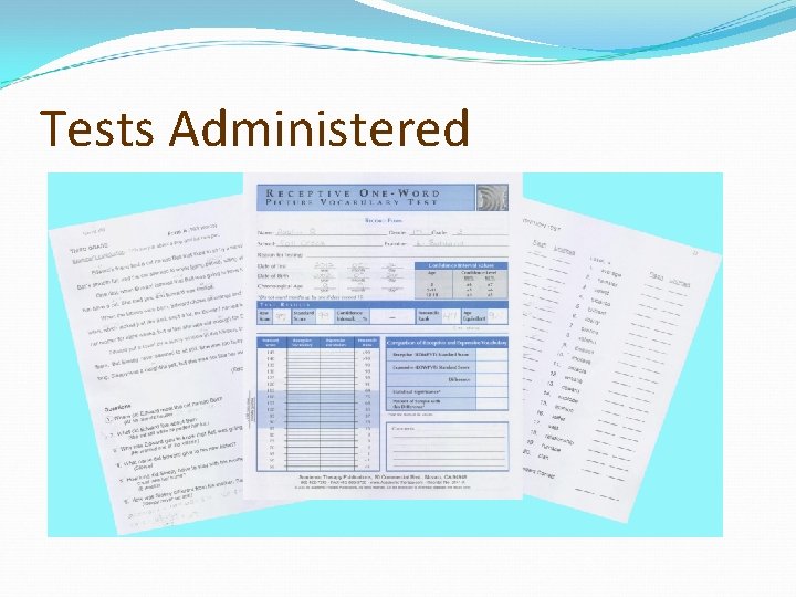Tests Administered 