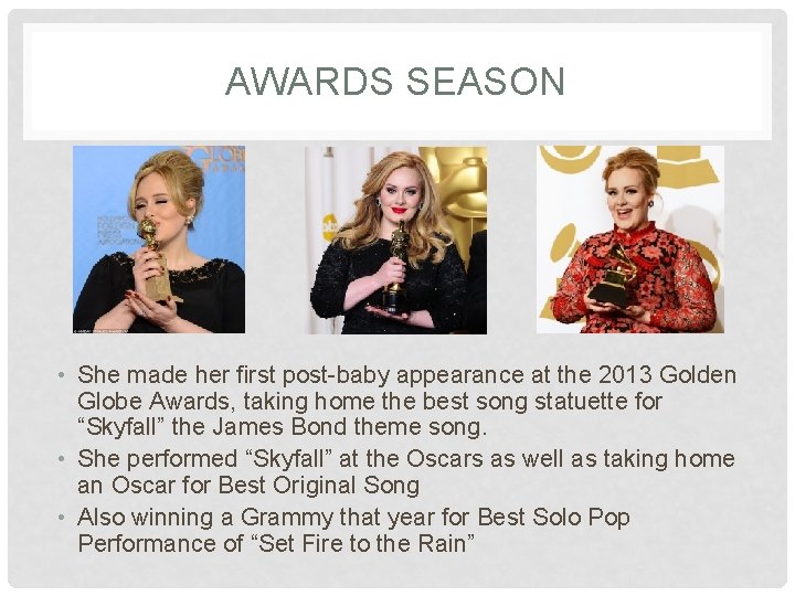 AWARDS SEASON • She made her first post-baby appearance at the 2013 Golden Globe