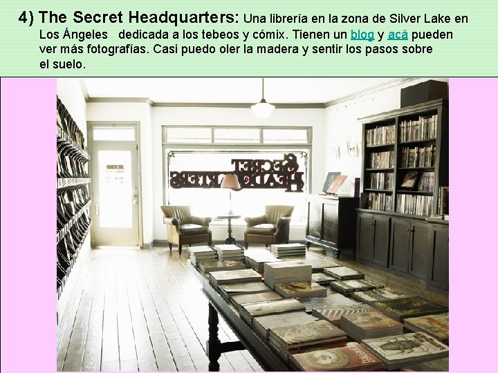 4) The Secret Headquarters: Una librería en la zona de Silver Lake en Los