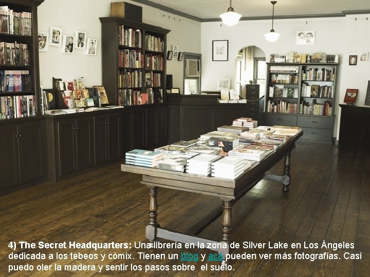 4) The Secret Headquarters: Una librería en la zona de Silver Lake en Los