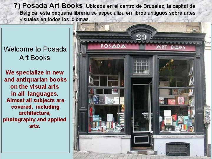 7) Posada Art Books: Ubicada en el centro de Bruselas, la capital de Bélgica,