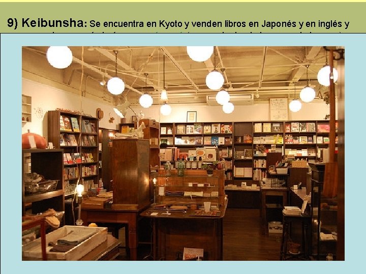 9) Keibunsha: Se encuentra en Kyoto y venden libros en Japonés y en inglés