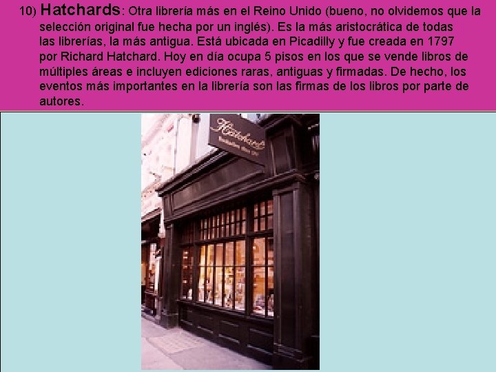 10) Hatchards: Otra librería más en el Reino Unido (bueno, no olvidemos que la