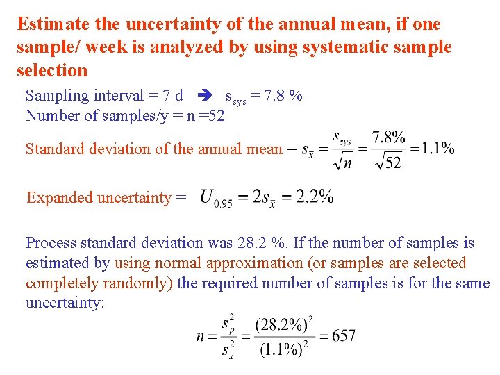 Estimate the uncertainty of the annual mean, if one sample/ week is analyzed by