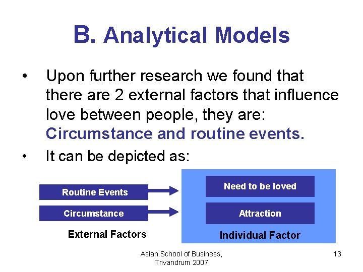 B. Analytical Models • Upon further research we found that there are 2 external