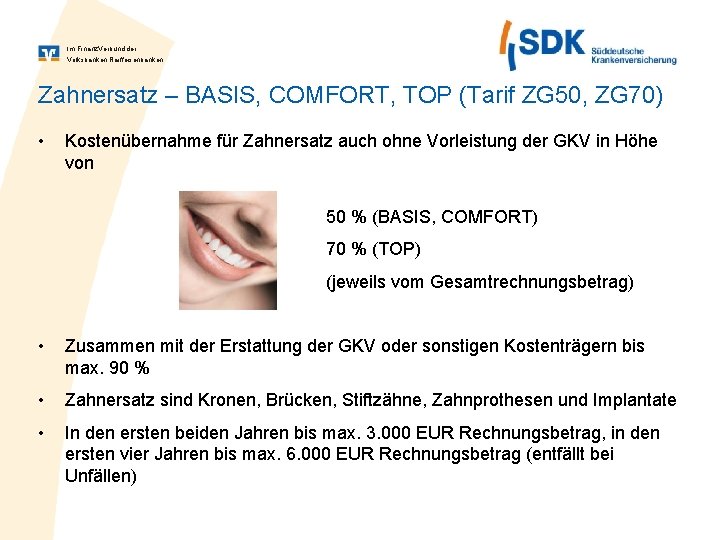 Im Finanz. Verbund der Volksbanken Raiffeisenbanken Zahnersatz – BASIS, COMFORT, TOP (Tarif ZG 50,