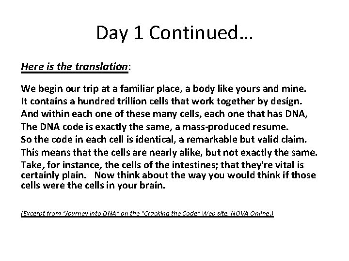 Day 1 Continued… Here is the translation: We begin our trip at a familiar