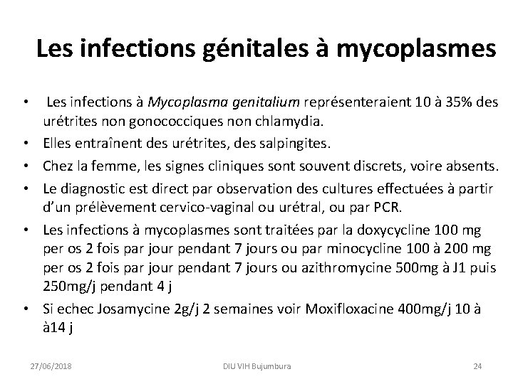 Les infections génitales à mycoplasmes • • • Les infections à Mycoplasma genitalium représenteraient