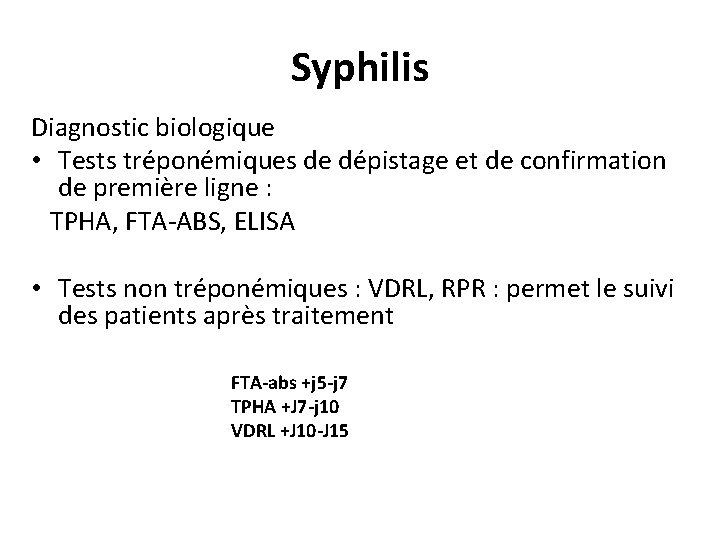 Syphilis Diagnostic biologique • Tests tréponémiques de dépistage et de confirmation de première ligne